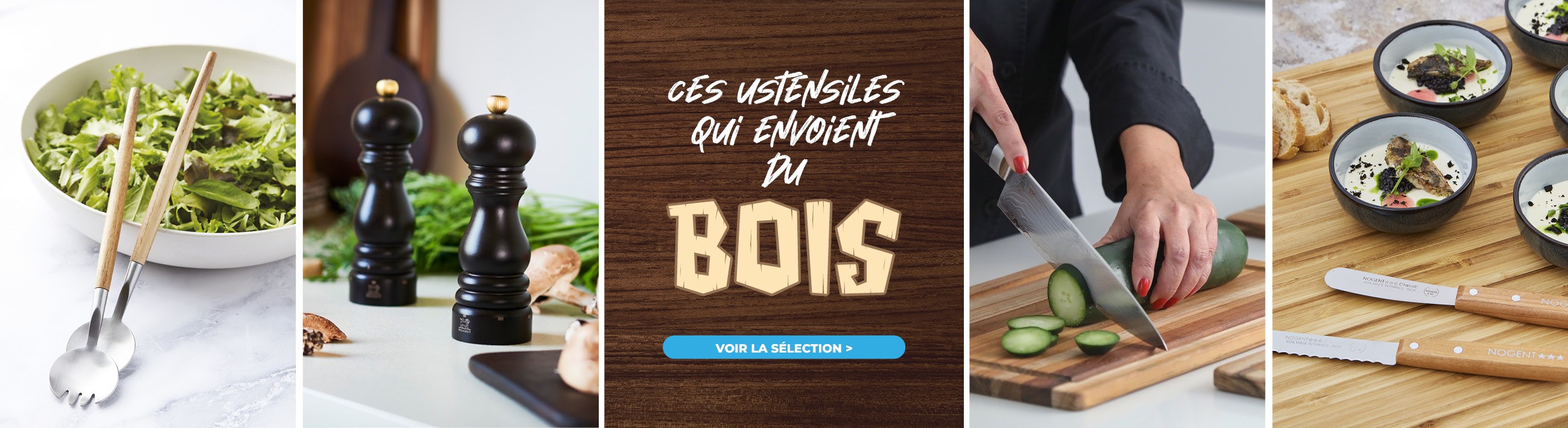 Ces ustensiles qui envoient du bois !